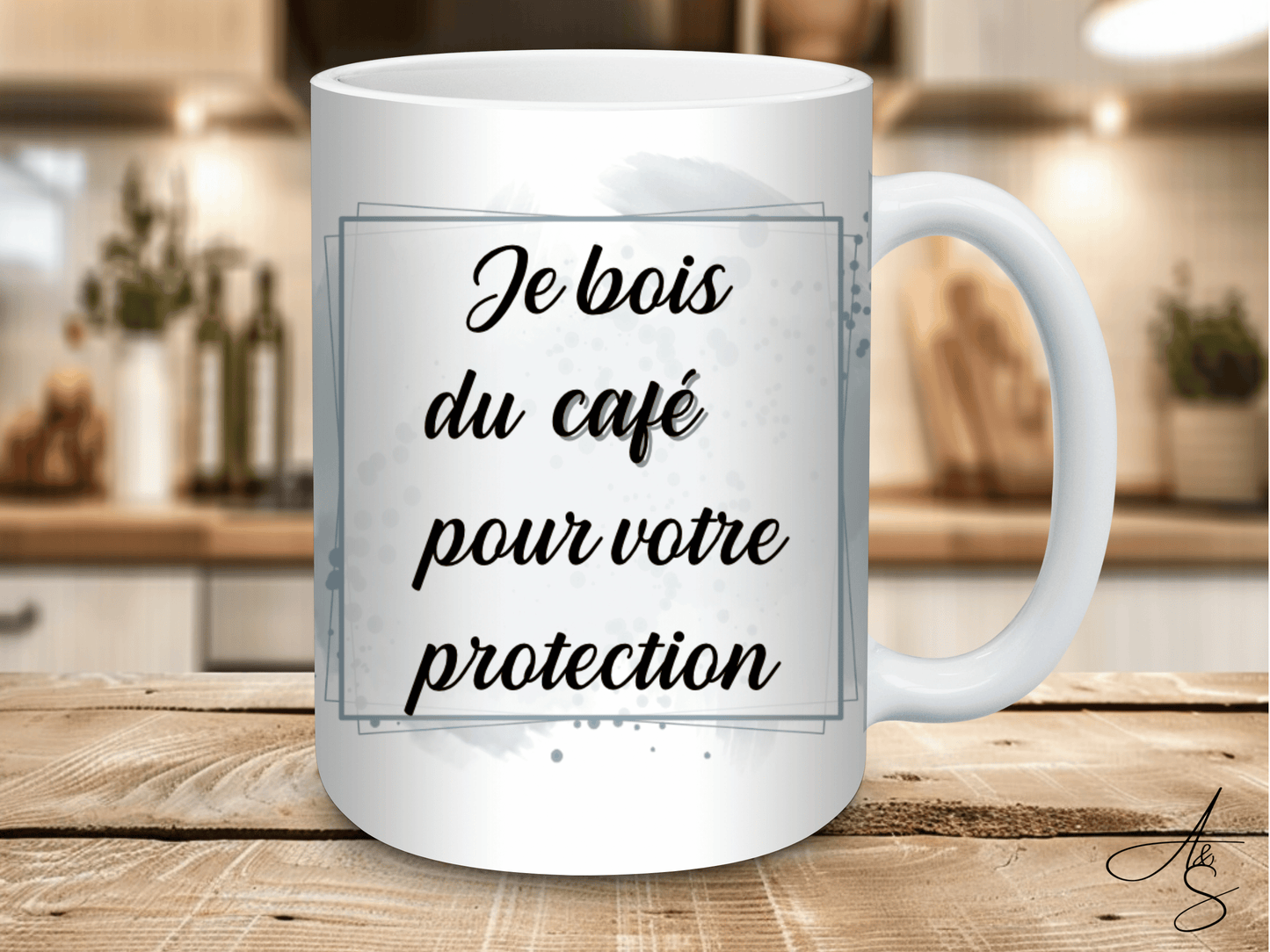 Je bois du café pour votre protection