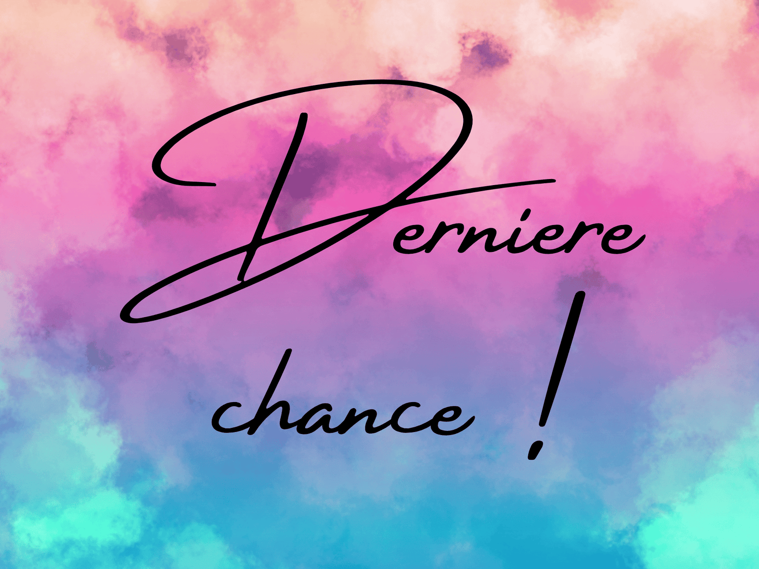 Dernière chance