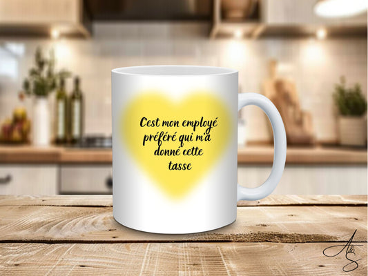 C'est mon employé préféré qui m’a offert cette tasse