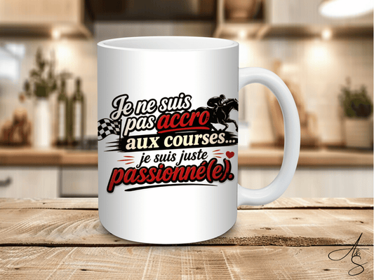 Je ne suis pas  accro aux courses… je suis passionné(e)s