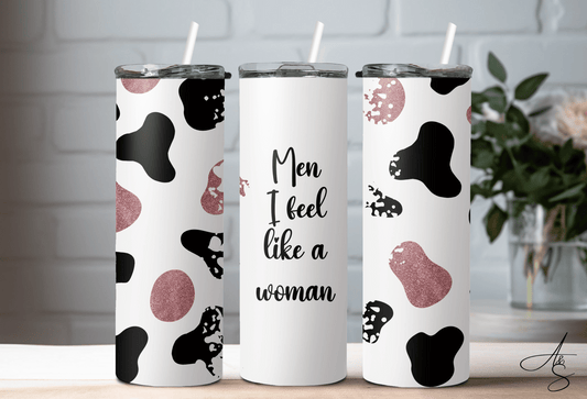 Men, i feel like a woman