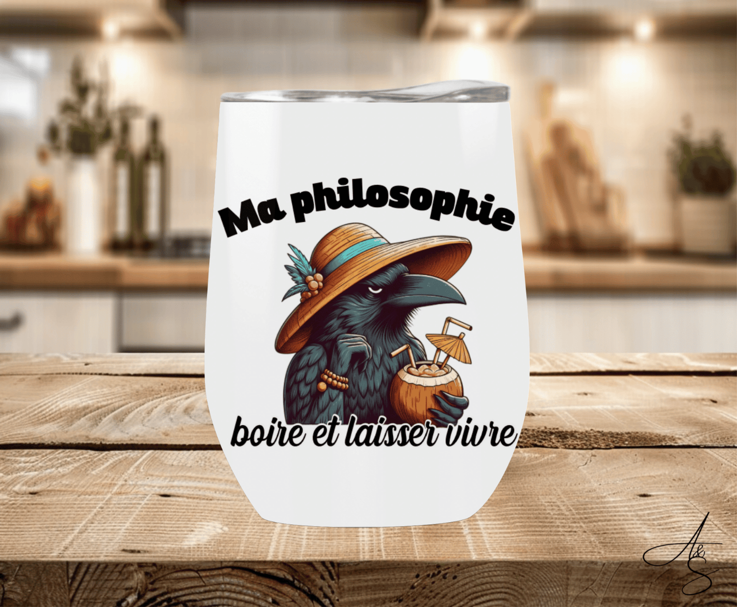 Ma philosophie boire et laisser vivre