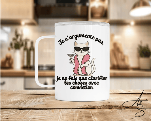 Je n’argumente pas, je ne fais que clarifier les choses, avec conviction