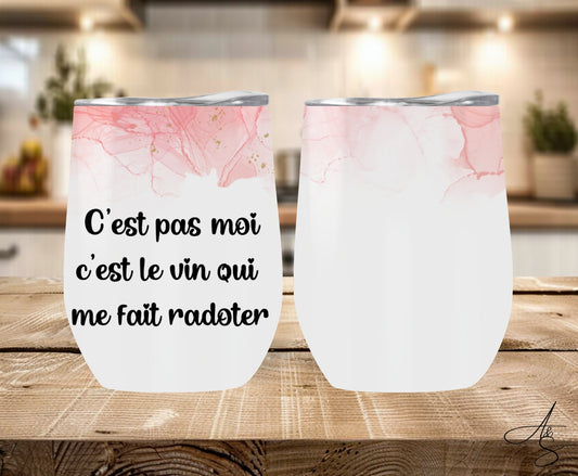 C’est le vin qui me fait radoter!