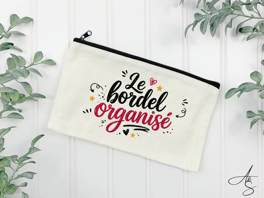 Le bordel organisé