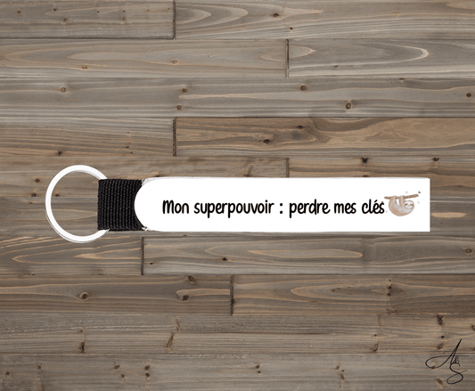 Mon superpouvoir: perdre mes clés