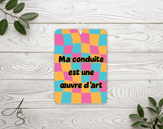 Ma conduite est un œuvre d’art