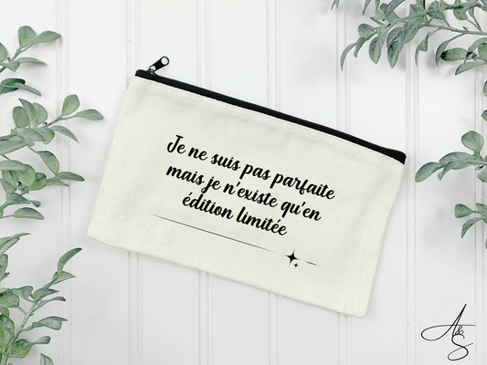 Je ne suis pas parfaite mais je n’existe qu’en édition limitée