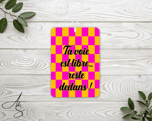 Ta voie est libre… reste dedans !