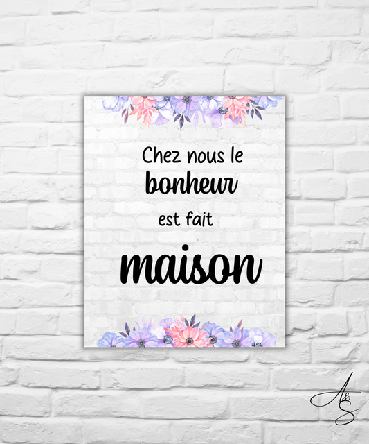 Chez nous le bonheur est fait maison