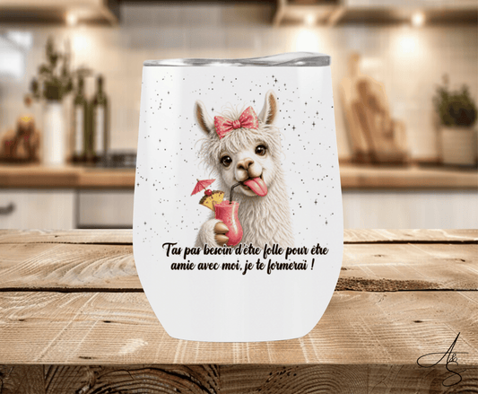 T’as pas besoin d’être folle pour être amie avec moi, je te formerai !