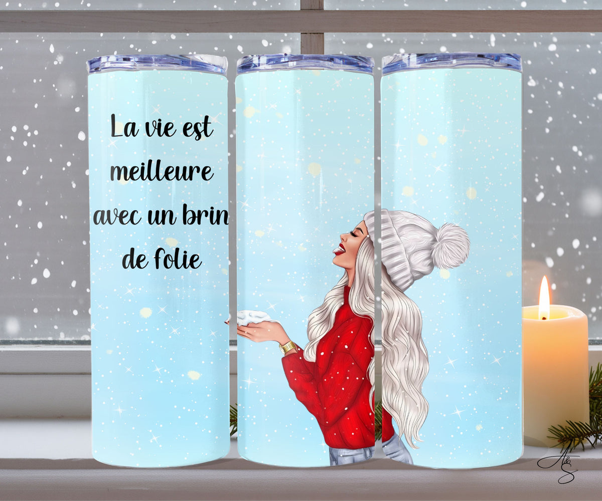 La vie est meilleure avec un brin de folie