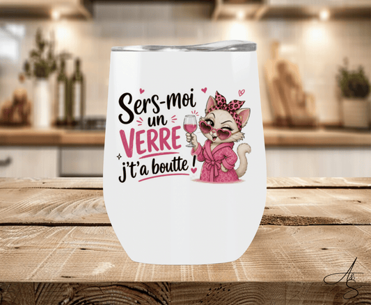 Sers-moi un verre j’t’a boutte !