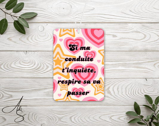 Si ma conduite t’inquiète, respire sa va passer