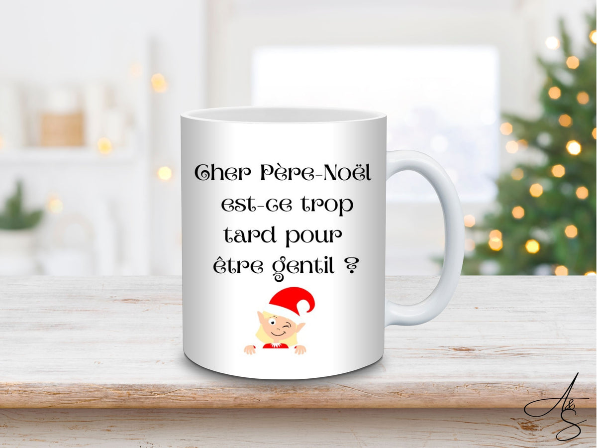 Cher Père Noël est-ce trop tard pour être gentil?